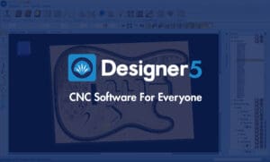 Designer 5 CNC Software